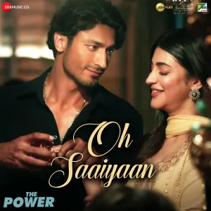 Oh Saaiyaan - From "The Power"
