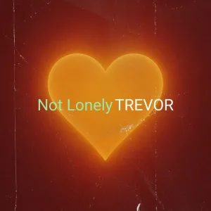 Not Lonely