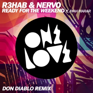 Ready for the Weekend (Don Diablo Remix)