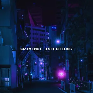 Criminal Intentions