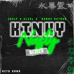 Kinky Nasty (feat. Eliel & Randy Retros) (Remix)