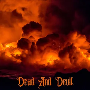 Dead and devil (Dystopian Atmosphere, Creepy Environment, Obsessed)