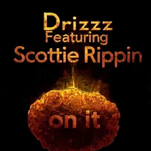 On It (feat. Scottie Rippin)