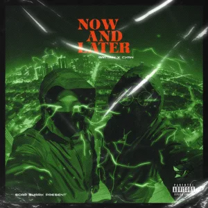 NOW AND LATER (feat. GATTAN)
