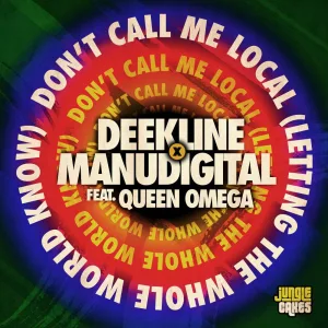 Don't Call Me Local (Deekline Remix)