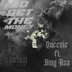 Go get the money (feat. King Asa)