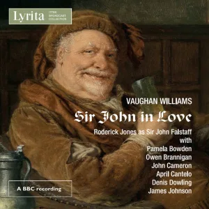 Sir John in Love, Act III: Prelude - Yet Hear Me Speak