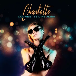 Comment te dire adieu (Extended mix)