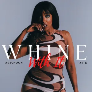 Whine With It