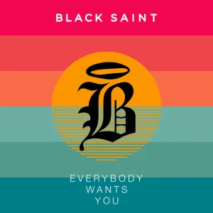 Everybody Wants You