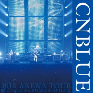 Cinderella (Live-2015 Arena Tour -Be a Supernova-@OSAKA-JO HALL, Osaka)