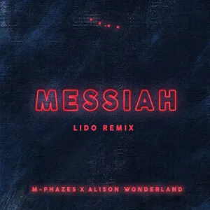 Messiah (Lido Remix)