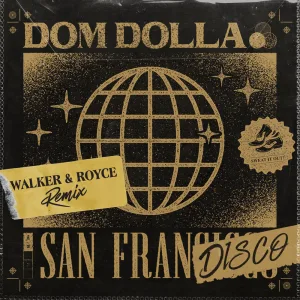 San Frandisco Walker & Royce Remix