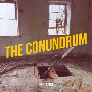 The Conundrum