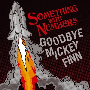 Goodbye Mickey Finn (Radio Edit)