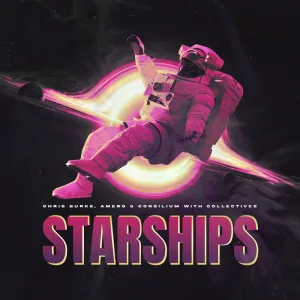 Starships (with CollectiveZ)