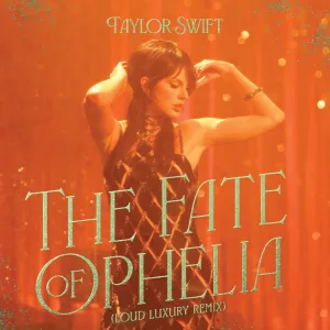 The Fate of Ophelia (Loud Luxury Remix)