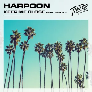 Keep Me Close (feat. Leela D)