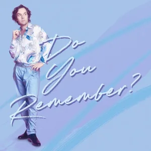 Do You Remember? (1985 Version)