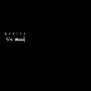 S's mood