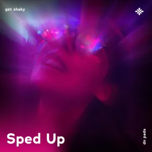 get shaky - sped up + reverb