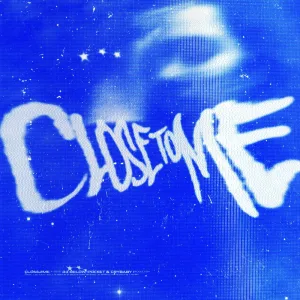 Close To Me