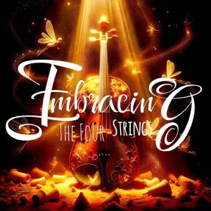 Embracing The Four Strings
