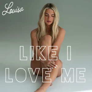 Like I Love Me