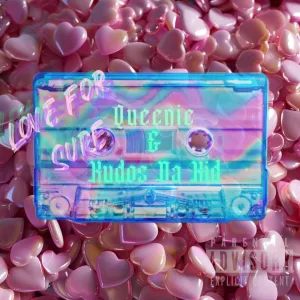 Love For Sure (feat. Kudos Da Kid)