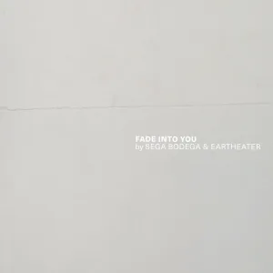Fade Into You