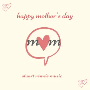 Happy Mother's Day Mum