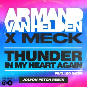Thunder in My Heart Again (feat. Leo Sayer) [Jolyon Petch Remix]