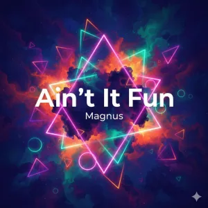 Ain't It Fun
