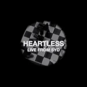 HEARTLESS (LIVE FROM SYD)