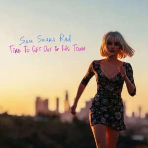 Time To Get Out Of This Town