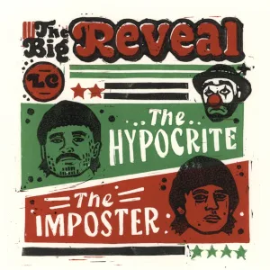 The Big Reveal; Au L'Hypocrite