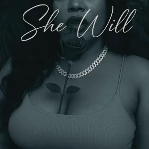She Will (feat. Rhymin Reazon)