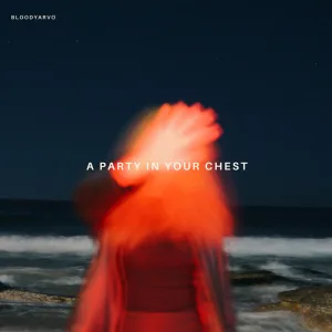 A Party In Your Chest
