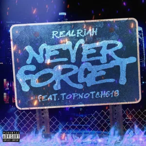 Never Forget (feat. TopNotch 618)