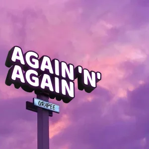 Again 'n' Again