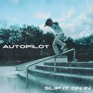 Slip It On In
