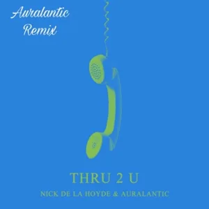Thru 2 U (Remix)