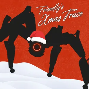 Friendly's Xmas Truce