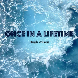 Once in a lifetime