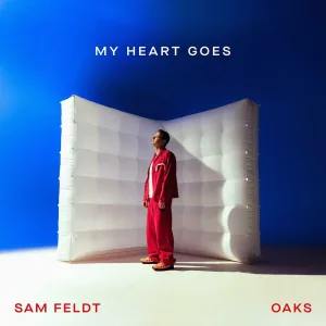 My Heart Goes (feat. Oaks)