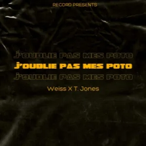 J'oublie pas mes poto (feat. T.jones)