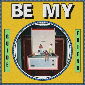 Be My Guide