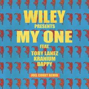 My One (feat. Tory Lanez, Kranium & Dappy) (Joel Corry Remix)