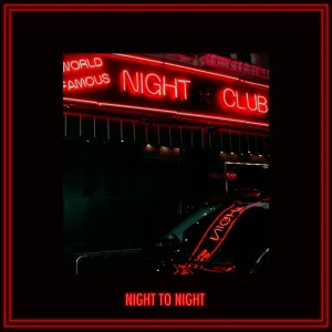 Night to Night