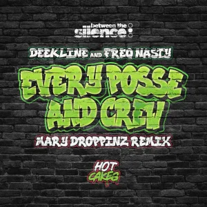 Every Posse & Crew (Mary Droppinz Remix)